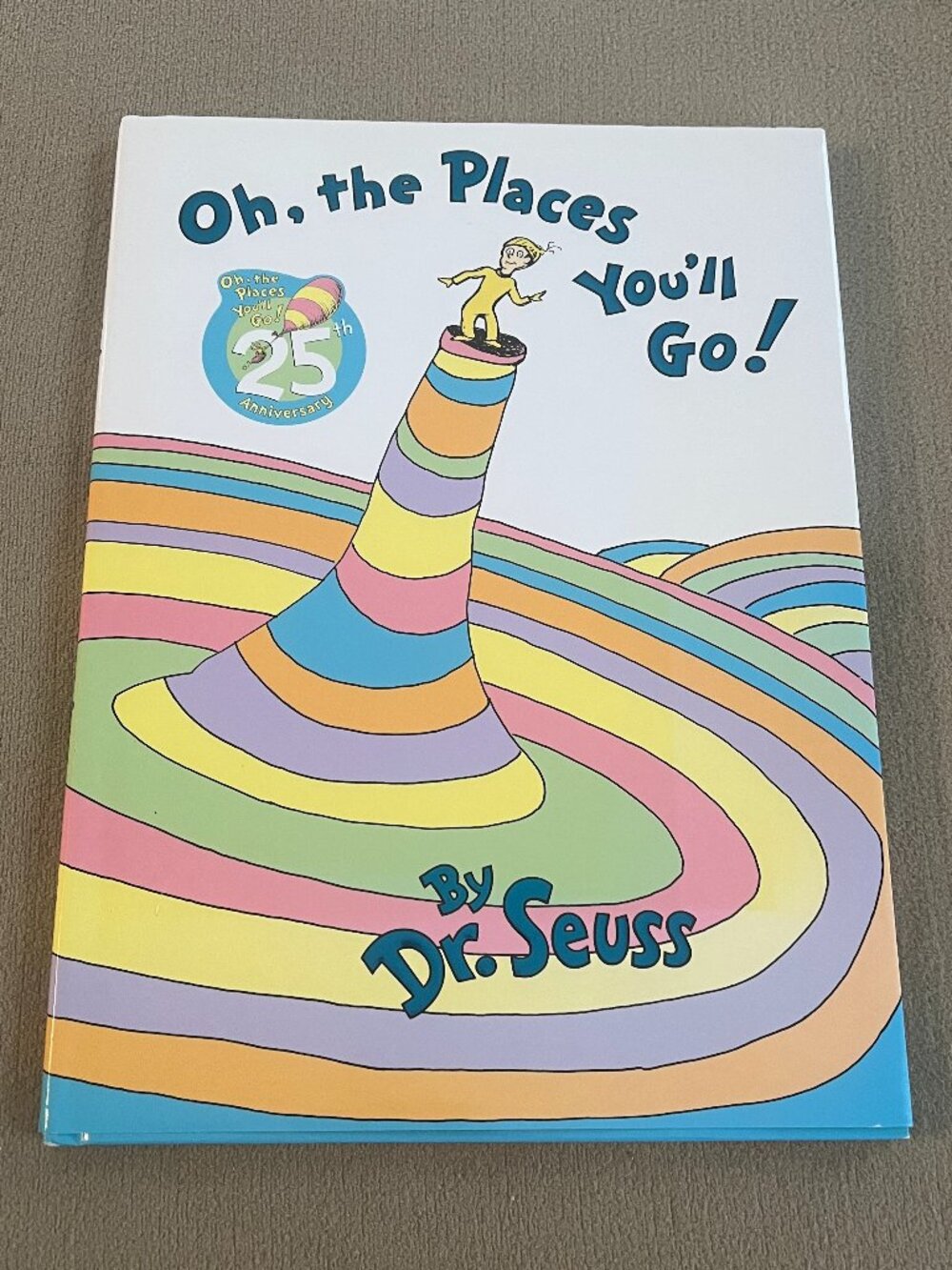 Oh, the Places You'll Go! by Dr. Seuss 25th Anniversary Kids Book New